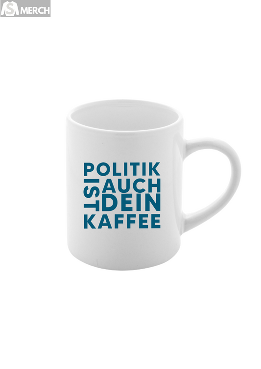 Kaffeehäferl- Politik ist auch dein Kaffee