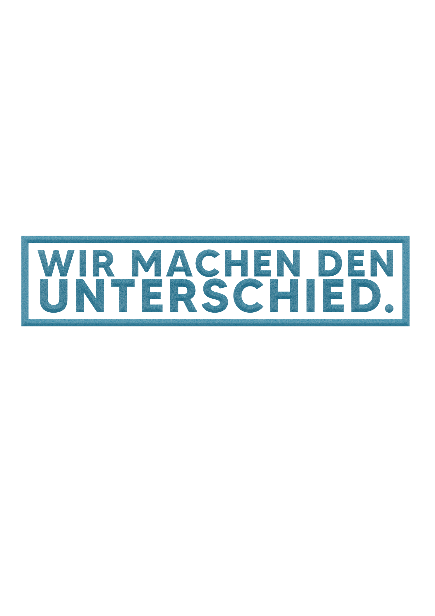 T-Shirt- Wir machen den Unterschied Werbetextil